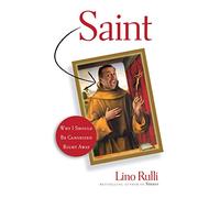 Saint: Why I Should Be Canonized Right Away (New Edition)