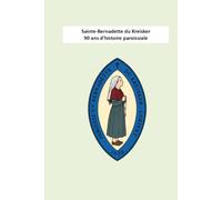 Sainte Bernadette du Kreisker, 90 ans d'histoire paroissiale
