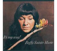Sainte-Marie, Buffy - It's My Way