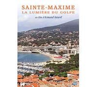 Sainte-maxime, la lumière du golfe [Francia] [DVD]