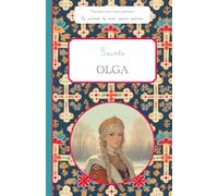 Sainte Olga, le carnet de mon saint patron, 6-10 ans: Raconte-moi mon prénom