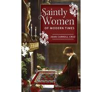 Saintly Women of Modern Times