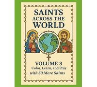 Saints Across The World: 50 More Saints