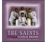 Saints & Charlie Brown - I Really Love You Lord