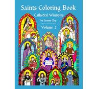 Saints Coloring Book: Volume 2 (Cathedral Windows)