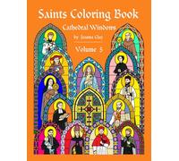 Saints Coloring Book: Volume 5 (Cathedral Windows)
