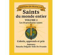 Saints du monde entier: Les 50 prochains saints
