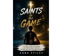 Saints in the Game: A 52-Week Sports Devotional for Young Catholic Athletes Building Faith, Discipline, and Resilience (Saints in the Game Series)