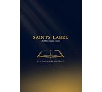 SAINTS LABEL: A Bible Study Guide
