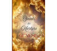 Saints & Martyrs: Genesis: 1