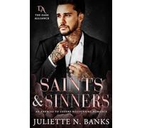 SAINTS & SINNERS: A Billionaire Enemies to Lovers Romance (The Dark Alliance)