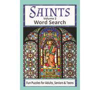 SAINTS Volume 2 Word Search Puzzle Book: Word Searches with Easy-to-Read Print Featuring 55 Additional Saints and Their Stories I 6x9 inches I 110 ... Classrooms, and Everyday Inspiration!