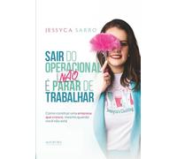 Sair do operacional não e parar de trabalhar