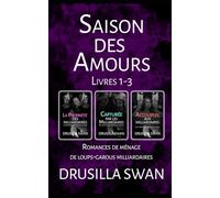 Saison des Amours Livres 1-3: Romances de ménage de loups-garous milliardaires