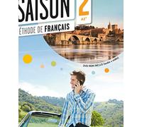 Saison. Méthode de français. Nivelo A2. Livre de l'élève. Con e-book. Con espansione online. Con CD Audio e DVD.: Livre de l'eleve (A2+) + DVD-ROM: Vol. 2 - 9782278077533