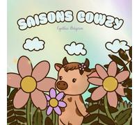 Saisons Cowzy: Livre à colorier au rythme des saisons