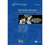 Saitenwege – Der leichte Einstieg: in die Welt der klassischen Gitarre – Edition Dux