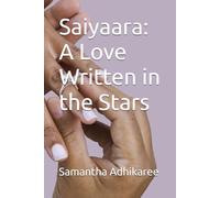 Saiyaara: A Love Written in the Stars