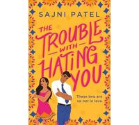 Sajni Patel The Trouble with Hating You (Tapa blanda) (Importación USA)