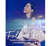 Sakamoto, Maaya - 20Th Anniversary Live "Follow Me" 'Follow Me' At Saitama Super Arena [Edizione: Giappone] [Italia] [Blu-ray]