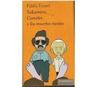 Sakamura, Corrales Y Los Muertos Rientes