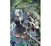 Sakano, Anri - The Eminence in Shadow, Vol. 6 (manga): Volume 6 (EMINENCE IN SHADOW GN)