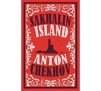 Sakhalin Island: Anton Chekhov