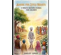 Sakhis for Little Hearts: 5-Minute Sikh Stories for Kids: Bedtime Tales of the Sikh Gurus with Lessons on Kindness, Sharing, and Courage (Ages 3-6)