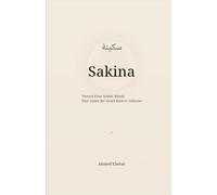 Sakina: Twenty-Four Arabic Words That Guide the Heart Back to Stillness