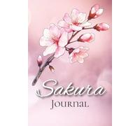 Sakura Journal: Romantic Cherry Blossoms On Pink Background, 109 College Ruled Pages, 6 x 9 Size, Ideal For Journaling, Ideas And Notes.