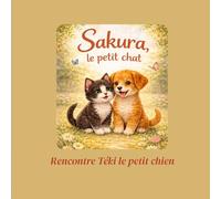 Sakura le petit chat. Rencontre Téki le petit chien