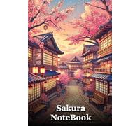 Sakura Notebook: Aesthetic Japanese Street Journal with Cherry Blossoms: 120-Page Lined Notebook - Ideal for Journaling, Creative Writing, Study Notes & Gift Giving