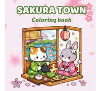 Sakura Town: Bold and Easy Coloring Book: 100 Cute and Simple Designs of Japanese Streets, Cozy Shops, and Aesthetic Scenes for Stress Relief