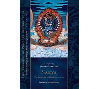Sakya: The Path with Its Result, Part Two: Essential Teachings of the Eight Practice Lineages of Tibet, Volume 6 (The Treasury of Precious Instructions)