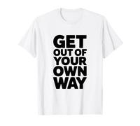 Sal de tu Propio Camino Cita Motivacional Camiseta