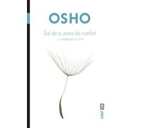Sal de tu zona de confort: Y empieza a vivir (Nueva era)