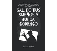 SAL DE TUS SUEÑOS Y JUEGA CONMIGO: Freddy Krueger: Sombras y secretos en los callejones de Elm Street