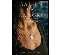 Sal en la sangre: La isla guarda secretos. El mar guarda verdades. Su abuela guardó ambos.