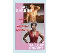 Sal Gabrini: Like a Woman Scorned