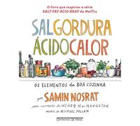 Sal Gordura Acido Calor - Os Elementos da Boa Cozinha (Em Portugues do Brasil)