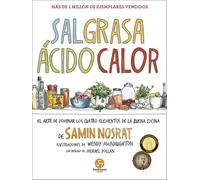 Sal Grasa Ácido Calor : El arte de dominar los cuatro elementos de la buena cocina. (NeoPerson Cook)