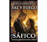 Sal y Fuego Sáfico: Romance Lésbico de Fantasía y Piratas