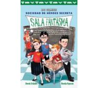 Sala fantasma: Sociedad de héroes secreta, 3