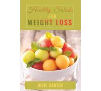 Salad Recipes for Weight Loss: Nourishing Salads with Stunning Images