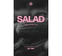 SALAD: When the serving is satisfying. An UNGUILTY short story of midlife mischief. (UNGUILTY Pleasure™)