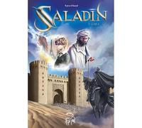 Saladin: remonte le temps à la rencontre de l'histoire