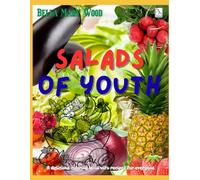 Salads of Youth: A delicious coloring book with recipes for everyone