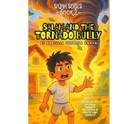 Salah and the Tornado Bully: Salah Series Book 2