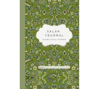 Salah Journal: Islamic Daily Planner: Muslim Prayer Tracker & Productivity Notebook | Elegant Rawdah Islamic Notebook