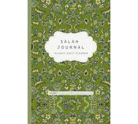 Salah Journal: Islamic Daily Planner: Muslim Prayer Tracker & Productivity Notebook | Elegant Rawdah Islamic Notebook